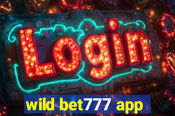 wild bet777 app